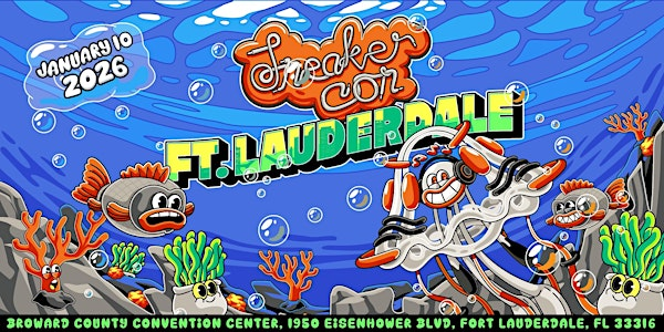 SNEAKER CON FT. LAUDERDALE JAN 10 2026 - THE GREATEST SNEAKER SHOW ON EARTH | Greater Fort Lauderdale-Broward County Convention Center