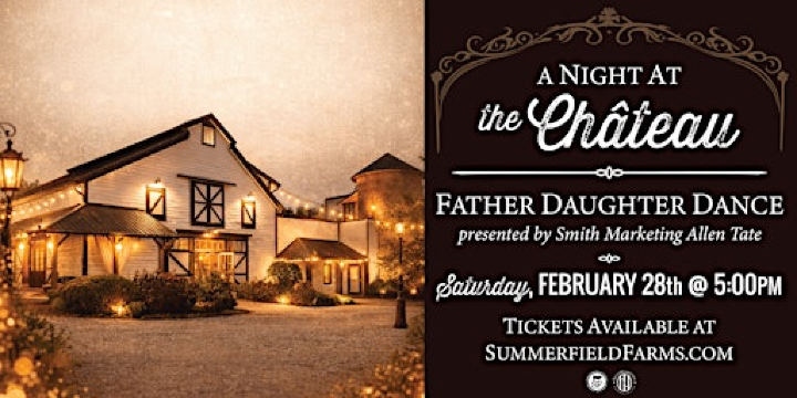 2026 Father Daughter Dance presented by Smith Marketing Group Allen Tate | Summerfield Farms