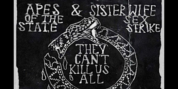 Apes of the State & Sister Wife Sex Strike - Belfast | The Deer's Head