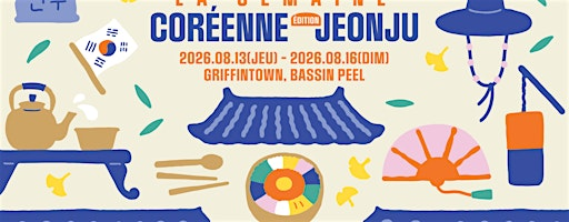LA SEMAINE CORÉENNE – ÉDITION JEONJU 2026 | Peel Basin
