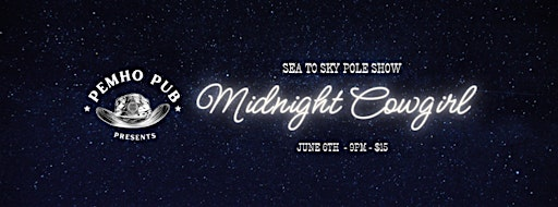 Midnight Cowgirl Pole Showcase JUNE | Pemho Pub + Arcade Zone