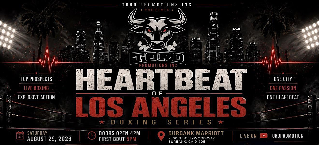 Heartbeat of Los Angeles Boxing Series | Marriott Convention Center