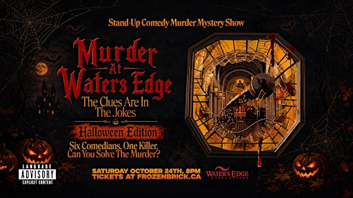 Halloween Edition - Murder at Water's Edge: Stand-Up Comedy Murder Mystery | Water's Edge Event Centre