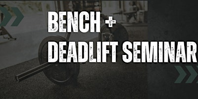 Bench + Deadlift Seminar | Form + Function Movement Lab