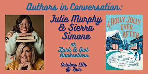 Author Event with Julie Murphy & Sierra Simone (Georgetown) | Lark & Owl Booksellers