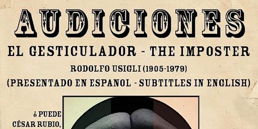 Audiciones/Auditions: Usigli's El Gesticulador | Mary Pickford is D'Place, Pickfair Street, Cathedral City, CA, USA