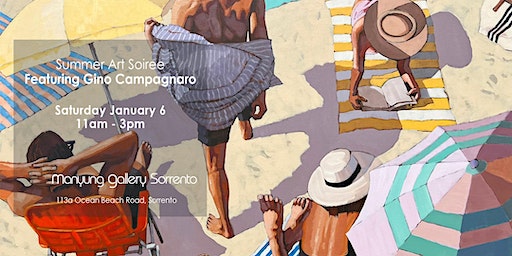 Summer Art Soiree - Featuring Gino Campagnaro | Manyung Gallery Sorrento