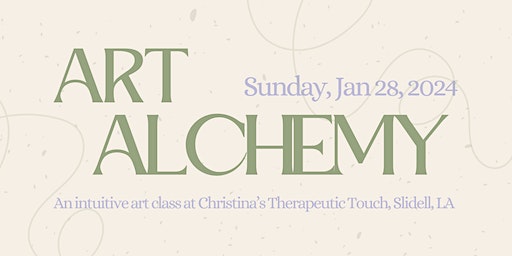 Art Alchemy Class with Swamp Sprouts | Christina's Therapeutic Touch, Carey Street, Slidell, LA, USA