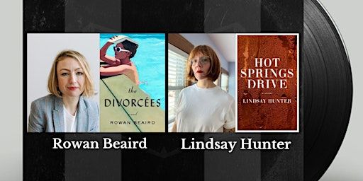 Authors on Tap: Rowan Beaird and Lindsay Hunter | Exile in Bookville