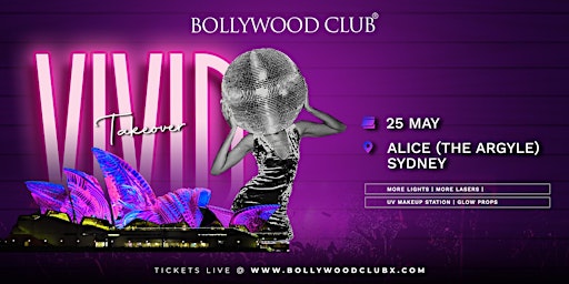 BOLLYWOOD CLUB VIVID TAKEOVER at ALICE, Sydney | 16 Argyle St