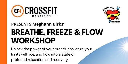 CrossFit Hastings Presents Meghann Birks': Breathe, Freeze, Flow Workshop | CrossFit Hastings