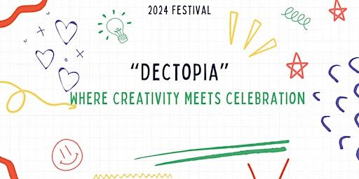 “Dectopia” Where Creativity meets celebration | Performing Arts Festival Berlin