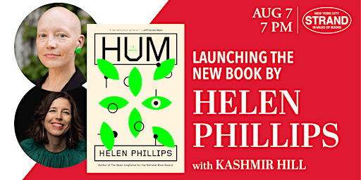 Helen Phillips + Kashmir Hill: Hum - 2024 Tickets | Strand Book Store