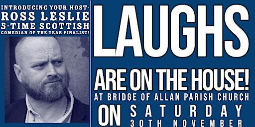 Laughs on the House | Bridge of Allan Parish Church