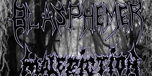 Blasphemer & Malediction + supports | Scruffy Murphy's