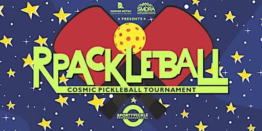 RPACkleball | A Cosmic Pickleball Fundraiser | SportyPickle
