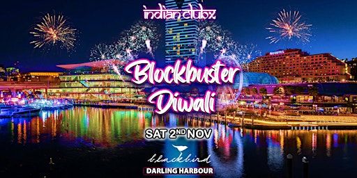 Bollywood Blockbuster Diwali @Blackbird Darling Harbour, Sydney | Blackbird Cafe