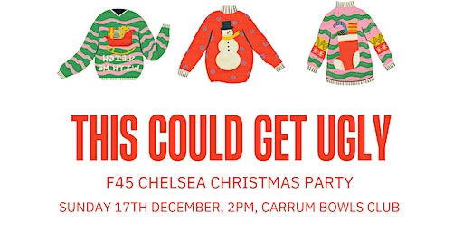 F45 CHELSEA UGLY SWEATER CHRISTMAS PARTY | Carrum Bowling Club