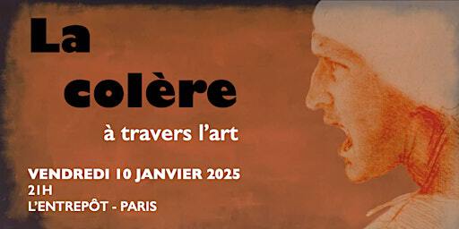 LA COLÈRE à travers l'art | L'Entrepôt l Cinéma & Concerts