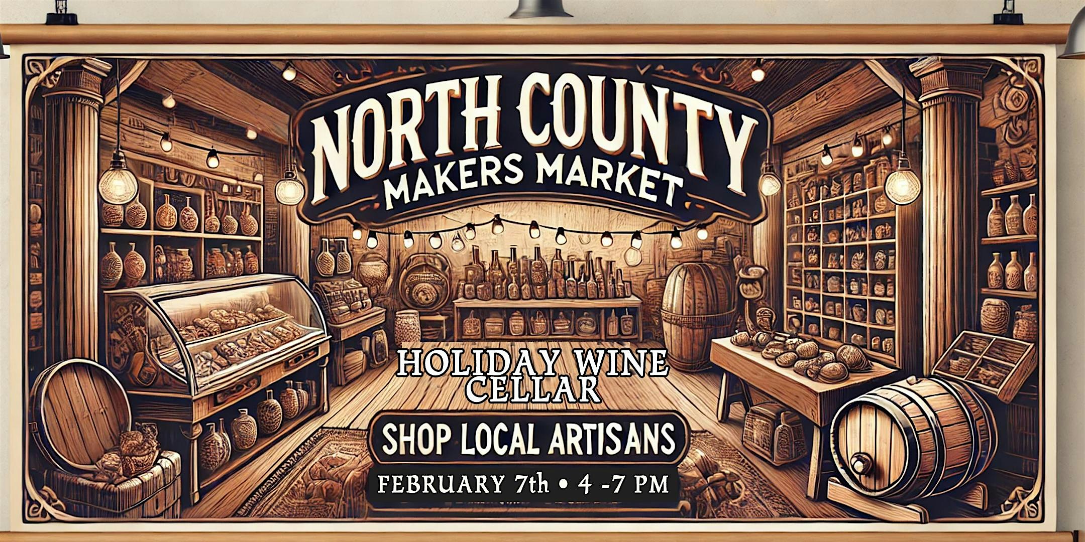 North County Makers Market inside Holiday Wine Cellar's Beverage Bunker | Holiday Wine Cellar