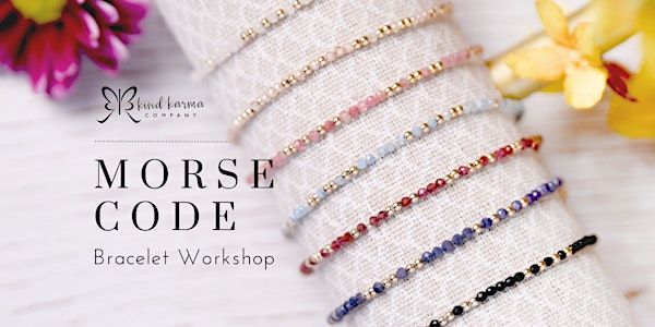 Morse Code Bracelet Workshop | 260 Spadina Ave. unit 303
