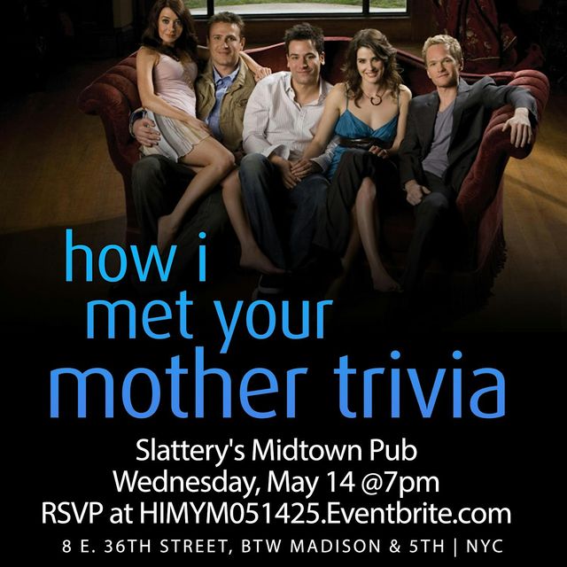 How I Met Your Mother Trivia | Slattery's Midtown Pub
