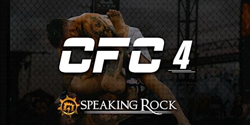 CFC 4: Legends Will Rise | Speaking Rock Entertainment Center