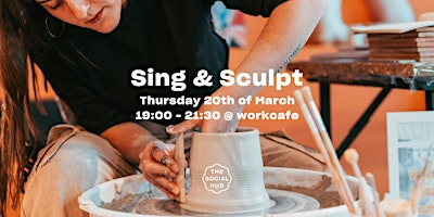 Sing & Sculpt | The Social Hub Rotterdam
