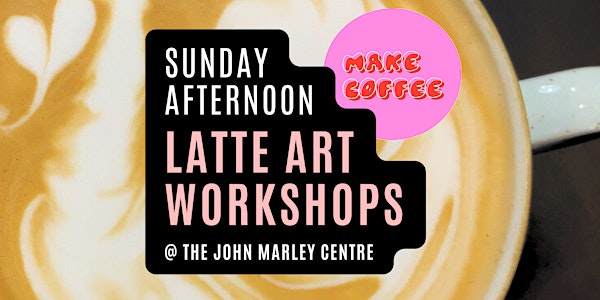 Introduction to Latte Art with Make Coffee | John Marley Centre