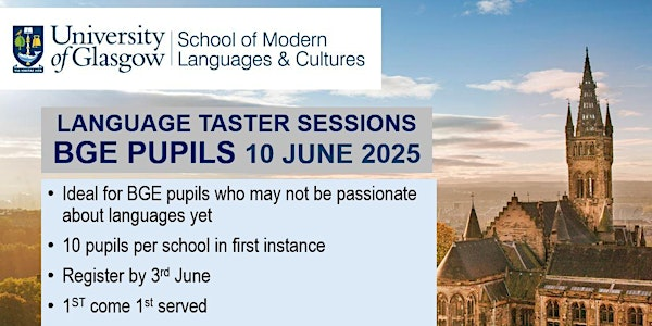 University of Glasgow Language Taster Sessions for BGE pupils 10 June 2025 | Gilbert Scott Building