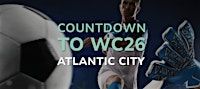 Countdown to WC26 - Atlantic City | Stockton University