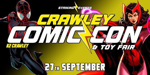 Crawley Comic Con & Toy Fair | K2 Crawley