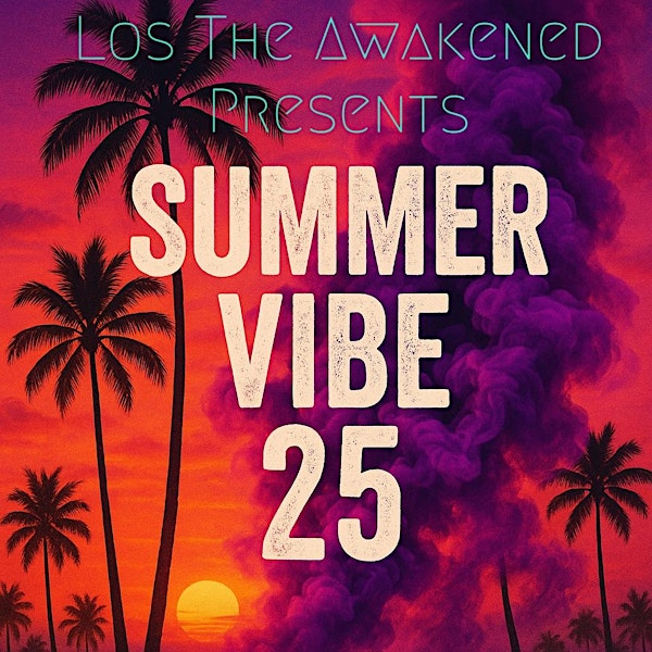 SUMMER VIBE 25 | 2000 S Union Ave