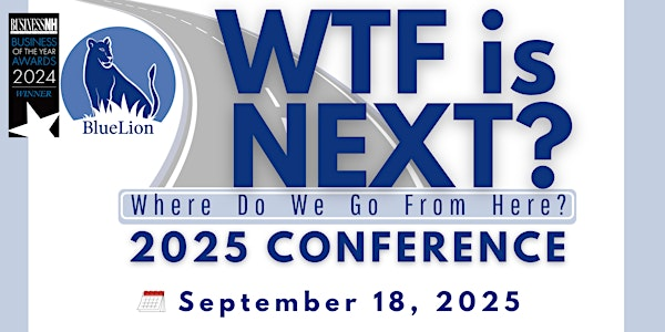 WTF is NEXT? Where Do We Go From Here? | Puritan Conference Center
