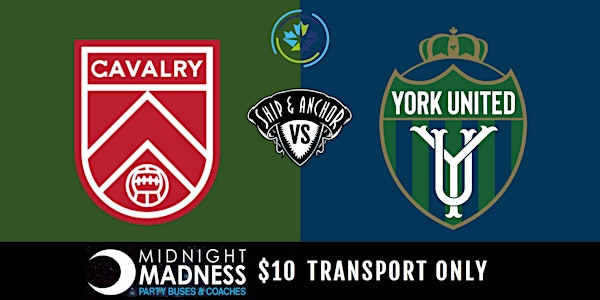 TRANSPORT ONLY - Cavalry vs York United | The Ship & Anchor