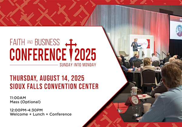 2025 Faith and Business Conference | Sioux Falls Convention Center