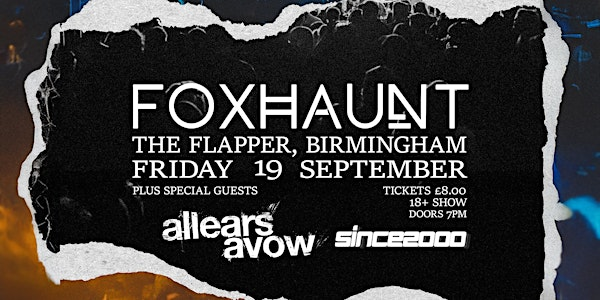 FOXHAUNT - with special guests @ The Flapper, Birmingham | The Flapper