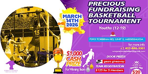PRECIOUS FUNDRAISING BASKETBALL TOURNAMENT | 7093 Torbram Rd unit 5