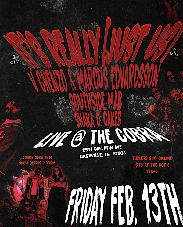 Venue: It'sReallyJustUs | V Chenzo & Marcus Edvardsson | Southside MAB | Cobra Nashville