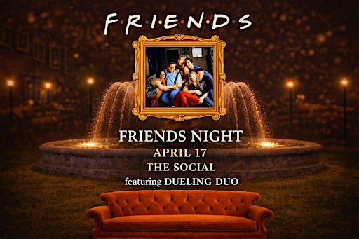 FRIENDS Night Out featuring Dueling Duo | The Social