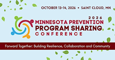 2026 Minnesota Prevention Program Sharing Conference | St. Cloud River’s Edge Convention Center
