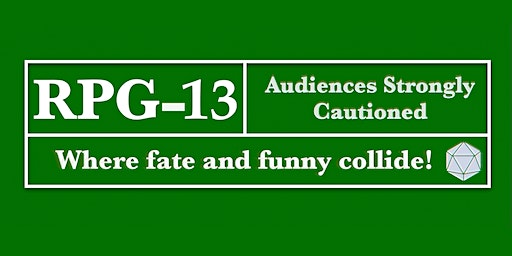 RPG-13: A Role Playing & Improv Comedy Show | The Newport Theater