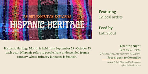 Hispanic Heritage Month Art Exhibit (Providence) | Public Shop, Gallery, Studios