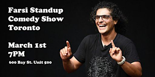 Farsi Standup Comedy Show - Toronto | 600 Bay Street Unit 500
