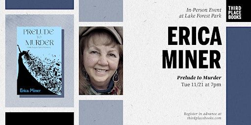 Erica Miner presents 'Prelude to Murder' | Third Place Books