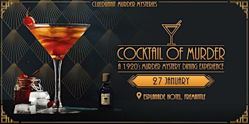 'COCKTAIL OF MURDER' – Murder Mystery Dinner Theatre – Fremantle, Perth | Esplanade Hotel Fremantle by Rydges, Marine Terrace, Fremantle WA, Australia