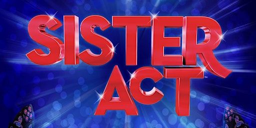 Sister Act | Thomas Hardye Theatre