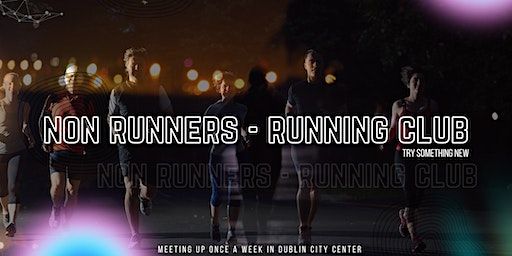 Non Runnners - Running Club (Dry January) | Grand Canal Dock