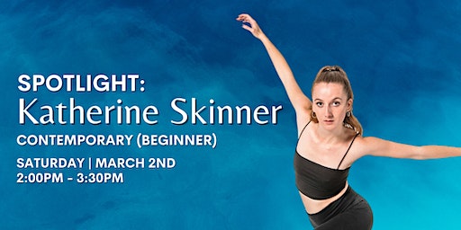Spotlight: Contemporary [Beginner] with Katherine Skinner | Rae Studios