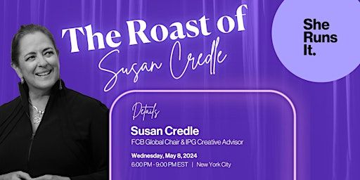 IN-PERSON EVENT: The Roast of Susan Credle | Edison Ballroom